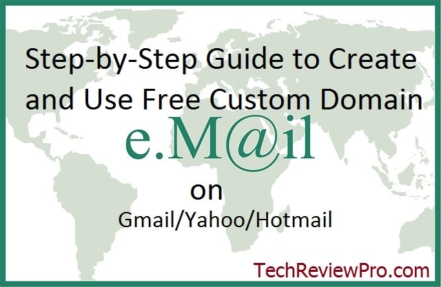 Step-by-Step Guide to Create and Use Free Custom Email Domain Name with Gmail-Hotmail-Yahoo