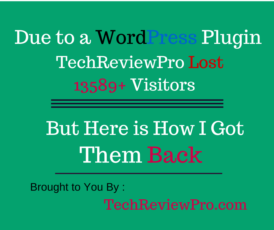 Due to A WordPress Plugin TechReviewPro Lost 13589 Visitors