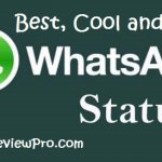 Best WhatsApp Status Updates, Cool Whats App Status Updates, Funny WhatsApp Status Updates