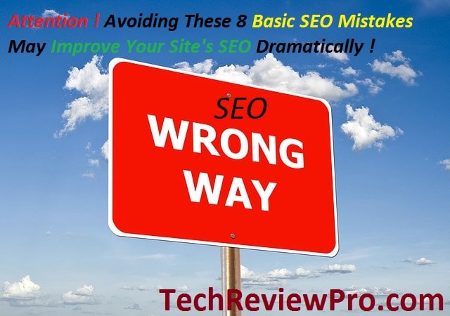 Basic SEO Mistakes to Avoid for Improving Site's SEO