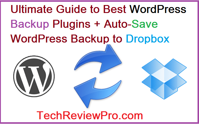 Auto-Save Complete WordPress Database Backup to Dropbox Using Best WordPress Backup Plugins