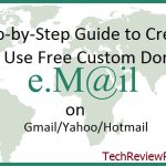Step-by-Step Guide to Create and Use Free Custom Email Domain Name with Gmail-Hotmail-Yahoo