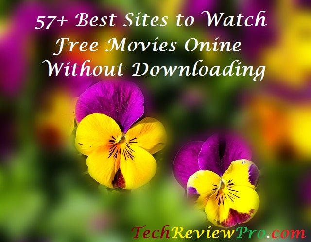 57 Best Sites to Watch Free Movies Online Without Downloading