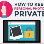 How-to-Keep-Your-Personal-Photos-Private-to-Protect-Your-Privacy-On-The-Internet - Protect Your Privacy