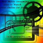 Top Best Movie Streaming Sites to Watch Movies Online for Free - Best Movie Streaming Sites