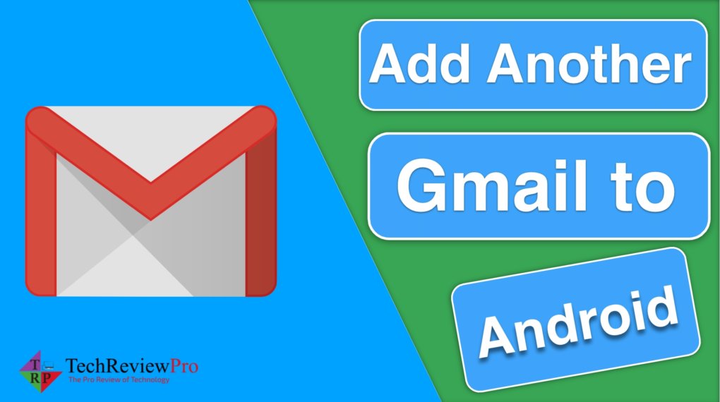 How to Add Another Gmail Account to Android Phone - Add Another Gmail Account