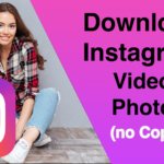 How to Download Instagram Videos and Photos on Android and iPhone?